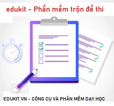 Phần mềm trộn (đảo) đề thi Edukit
